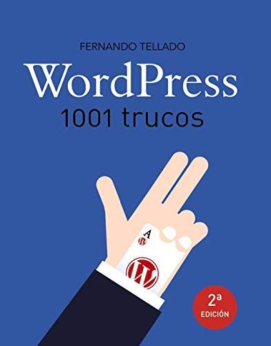 WordPress. 1001 trucos (T脥TULOS ESPECIALES)